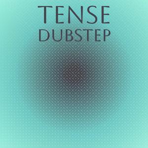 Tense Dubstep