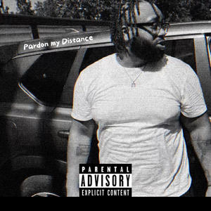 Pardon My Distance EP (Explicit)