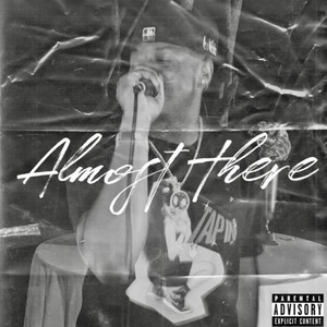 Almost There (Explicit)