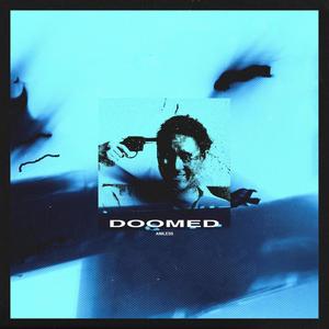 Doomed (Explicit)