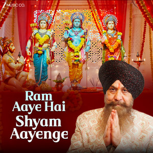 Ram Aaye Hai Shyam Aayenge