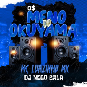 Os Meno do Okuyama (Explicit)