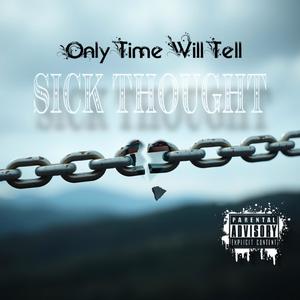 Only Time Will Tell (Explicit)