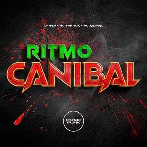 Ritmo Canibal (Explicit)