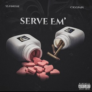 Serve Em (feat. Ys Finesse) [Explicit]