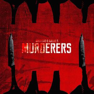 Murderers (Explicit)