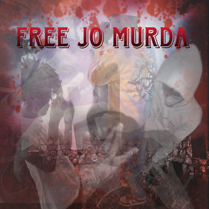 FREE JO MURDA (Explicit)