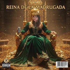 Reina De La Madrugada (Explicit)