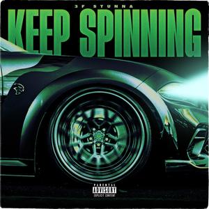 Keep Spinning (Explicit)