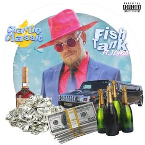 Fish Tank (feat. J.Cyrus) [Explicit]