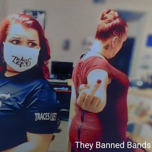 They Banned Bands