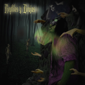 Reptiles y brujas (Explicit)