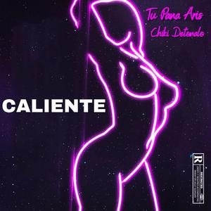 Caliente (feat. Tu Pana Aris)