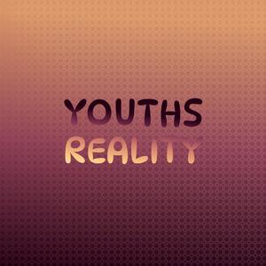 Youths Reality