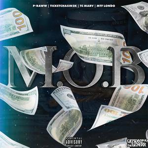 M.O.B (feat. MTF Londo, Neko ThaChaser & TC Marv) (Explicit)