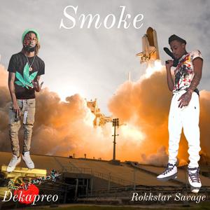 Smoke (feat. DeKãpreo) [Explicit]