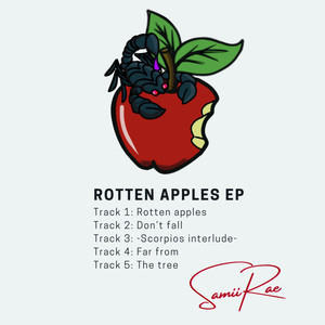 Rotten Apples (Explicit)