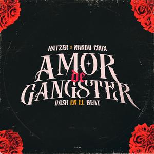 Amor de gangster (feat. Nando Cruz Mx) [Dash Remix] [Explicit]