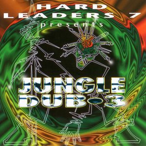 Hard Leaders 7 Presents Jungle Dub 3