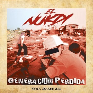 Generación Perdida (feat. DJ See All) (feat. DJ See All|Explicit)