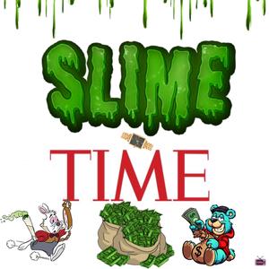 Slime Time (feat. Deezy Mcduffie) (Explicit)