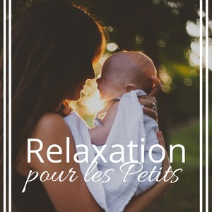 Relaxation pour les Petits ♥ Relaxation pour maman et bébé