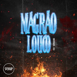 Magrão Louco (Explicit)