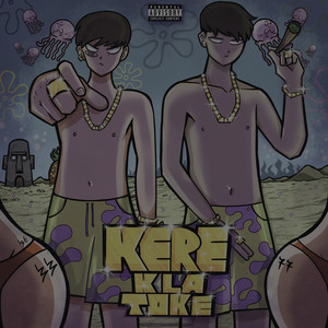 KERE K LA TOKE (Explicit)