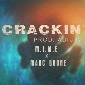 Crackin' (feat. Marc Goone) [Explicit]
