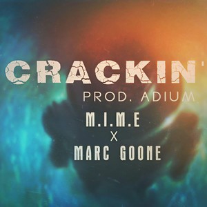 Crackin'(feat. Marc Goone) (Explicit)