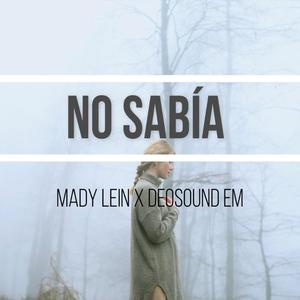 No sabía (feat. Deosound EM)