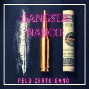 Gangsta Narco (Explicit)