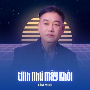 Tình Như Mây Khói
