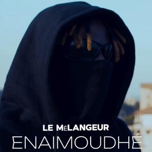 Enaimoudé (Explicit)