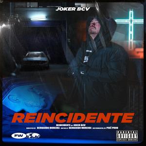 Reincidente (Explicit)