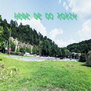 Here We Go Again(feat. Aresu) (Explicit)