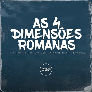 AS 4 DIMENSÕES ROMANAS (Explicit)