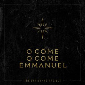 O Come O Come Emmanuel