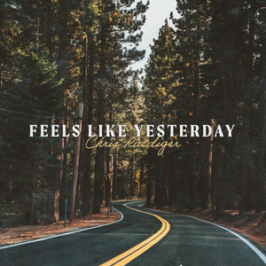 Feels like Yesterday