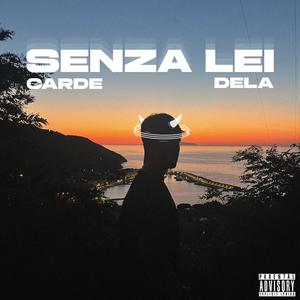 SENZA LEI (Explicit)