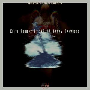 Shed Light (feat. Keith Bridges, SKRILLA LXXXV & KevDogg) [Explicit]