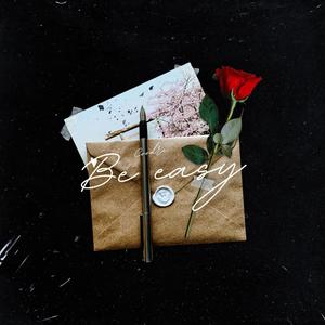 Be Easy (Explicit)