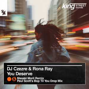 You Deserve (Bop Til You Drop Extended Mix)