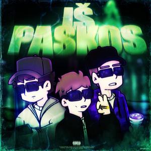 IŠ PASKOS (Explicit)