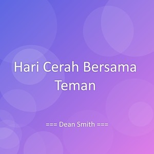 Hari Cerah Bersama Teman