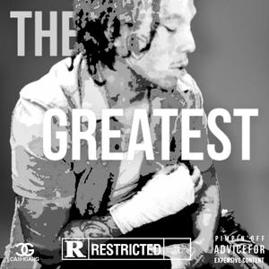 The Greatest (Explicit)