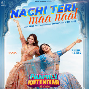 Nachi Teri Maa Naal (From 