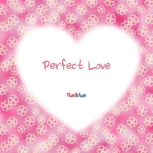 Redblue Digital Single (Perfect Love)