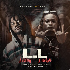 L.L (Living Lavish) [feat. Evado] (Explicit)