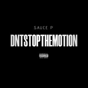 DNTSTOPTHEMOTION (Explicit)